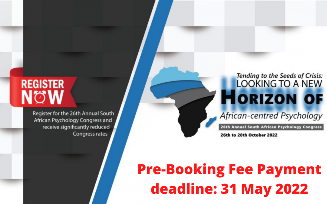 26th Annual South African Psychology Congress – 26th PsySSA Congress: Pre-Booking Fee Payment: 4 Days to go!