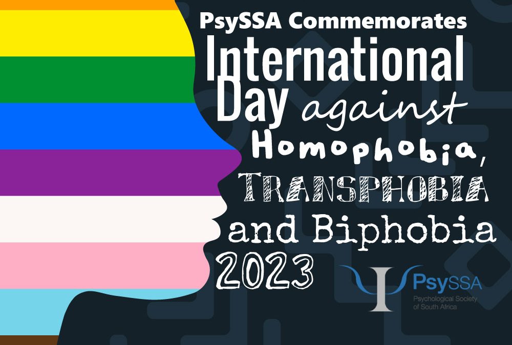 PsySSA Commemorates International Day Against Homophobia, Biphobia and Transphobia (IDAHOBIT) – 17 May 2023