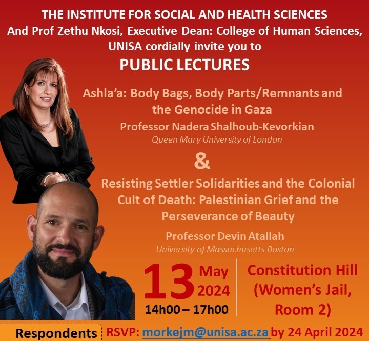 PUBLIC LECTURES by The Institute For Social and Health Sciences, And Prof Zethu Nkosi, Executive Dean: College of Human Sciences, UNISA
