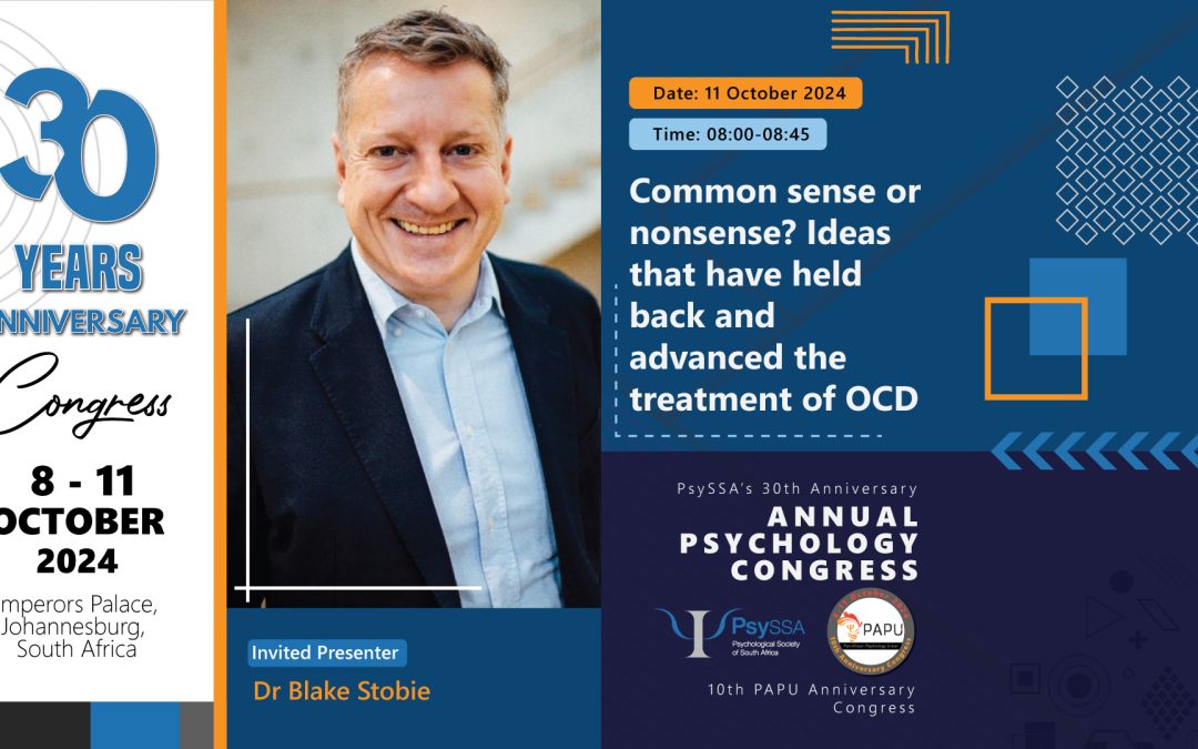 PsySSA’s 30th and PAPU’s 10th Anniversary Congress: Invited Address by Dr Blake Stobie