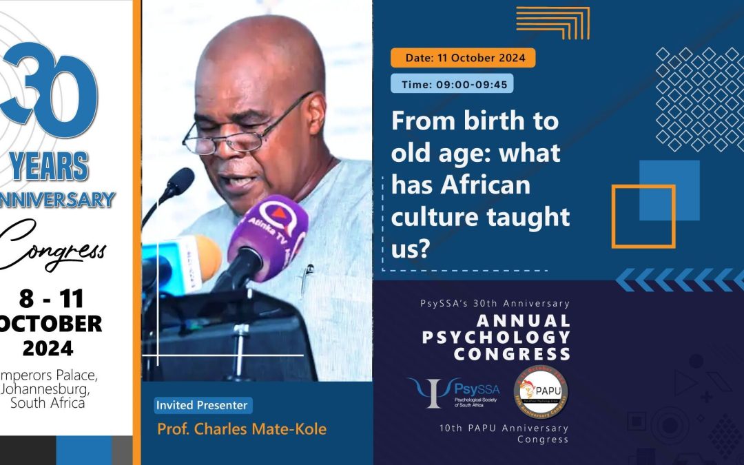 PsySSA’s 30th and PAPU’s 10th Anniversary Congress: Invited Address by Prof. Charles Mate-Kole